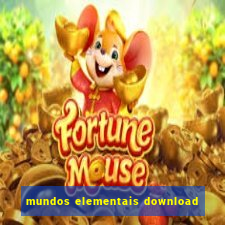 mundos elementais download